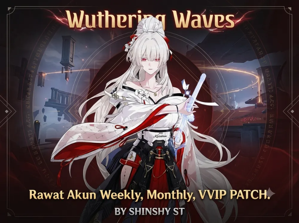 RAWAT AKUN WEEKLY / MONTHLY / VVIP – WUTHERING WAVES
