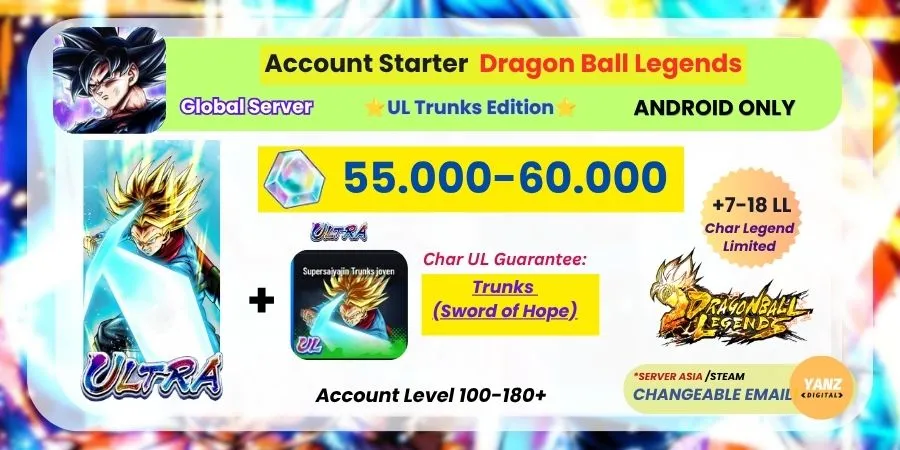 [ANDROID] DBL Account | UL Trunks (Sword of Hope) Edition | 55.000-60.000 CC + | 7–18 LL