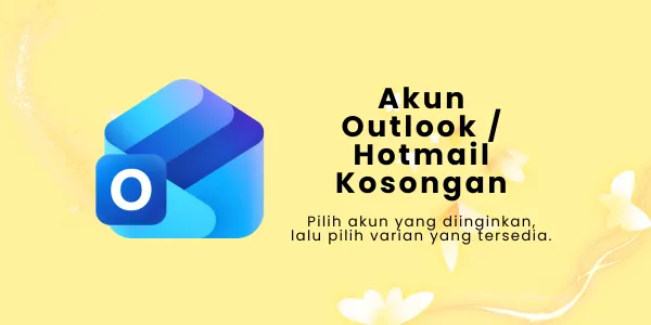 Akun Outlook / Hotmail Kosongan