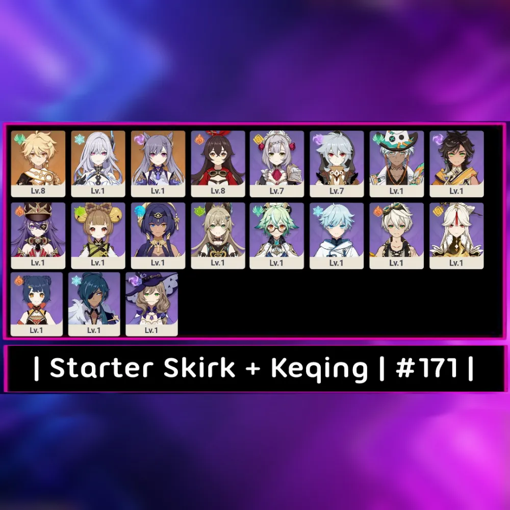 Starter Skirk + Keqing | AR 18 | Mc Aether #171 [ Asia Server ]